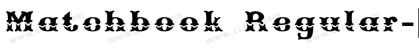 Matchbook Regular字体转换